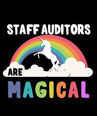 Wall Art - Digital Art - Staff Auditors Are Magical by Flippin Sweet Gear