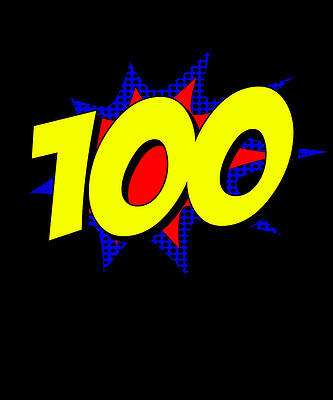 Wall Art - Digital Art - Superhero 100 Years Old Birthday by Flippin Sweet Gear