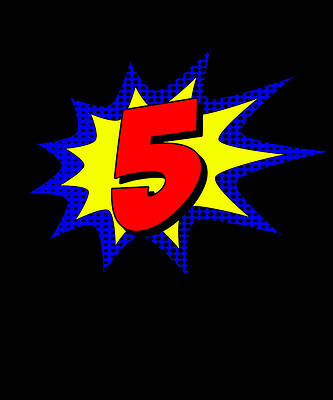 Wall Art - Digital Art - Superhero 5 Years Old Birthday by Flippin Sweet Gear