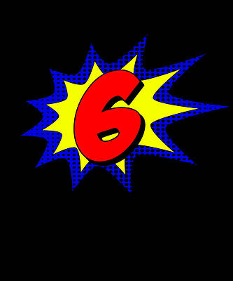 Wall Art - Digital Art - Superhero 6 Years Old Birthday by Flippin Sweet Gear