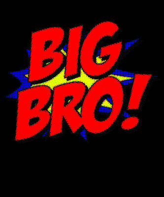 Wall Art - Digital Art - Superhero Big Bro Comic Book by Flippin Sweet Gear