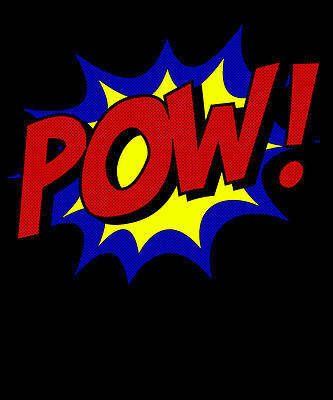 Wall Art - Digital Art - Superhero Pow by Flippin Sweet Gear