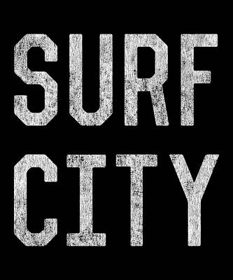 Wall Art - Digital Art - Surf City by Flippin Sweet Gear