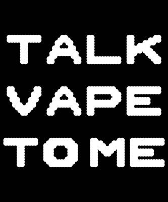 Wall Art - Digital Art - Talk Vape To Me by Flippin Sweet Gear