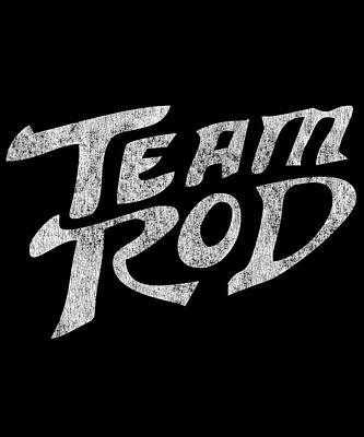 Wall Art - Digital Art - Team Rod Retro by Flippin Sweet Gear