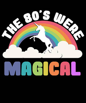 Wall Art - Digital Art - The 80s Were Magical by Flippin Sweet Gear