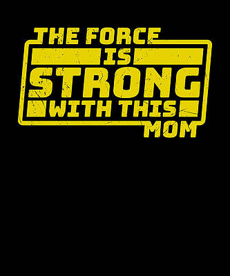 The Force Is Strong With This Mom by M'hammed Amraoui