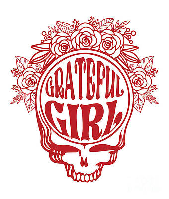 Wall Art - Digital Art - The Grateful Dead - Family Gift Series - Grateful Girl by Kirania Finest