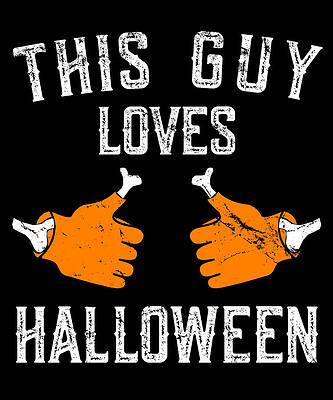 Wall Art - Digital Art - This Guy Loves Halloween by Flippin Sweet Gear