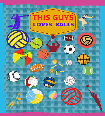 This Guys Loves Balls by Sivakumar Vellaswamy