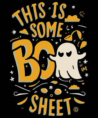 Wall Art - Digital Art - This Is Some Boo Sheet by Flippin Sweet Gear