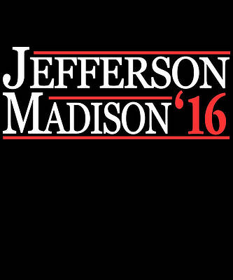 Wall Art - Digital Art - Thomas Jefferson And James Madison T-Shirt by Flippin Sweet Gear