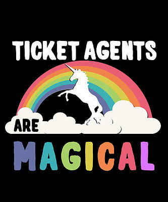 Wall Art - Digital Art - Ticket Agents Are Magical by Flippin Sweet Gear