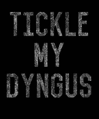 Wall Art - Digital Art - Tickle My Dyngus by Flippin Sweet Gear