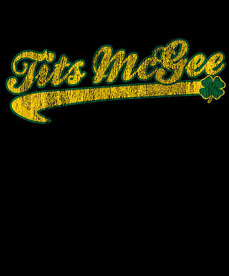 Wall Art - Digital Art - Tits Mcgee St Patricks Day by Flippin Sweet Gear