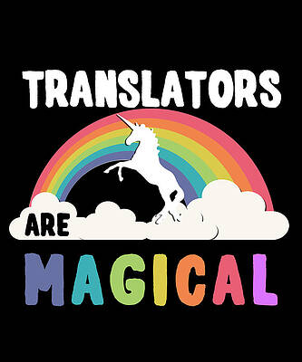 Wall Art - Digital Art - Translators Are Magical by Flippin Sweet Gear