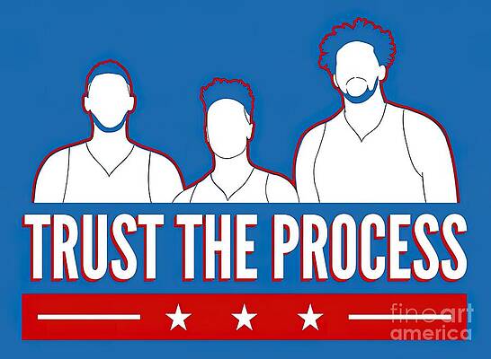 Trust The Process' Poster by albran karan