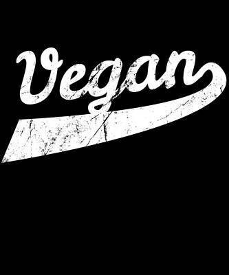 Wall Art - Digital Art - Vegan by Flippin Sweet Gear