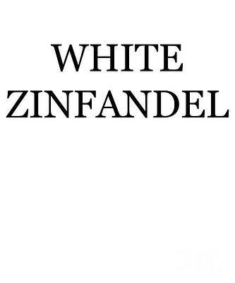 Wall Art - Digital Art - White Zinfandel Wine Costume by Flippin Sweet Gear