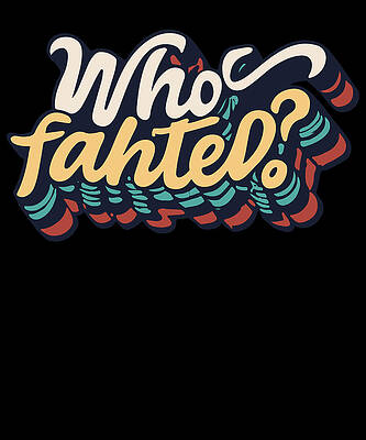 Wall Art - Digital Art - Who Fahted Funny Boston Joke by Flippin Sweet Gear
