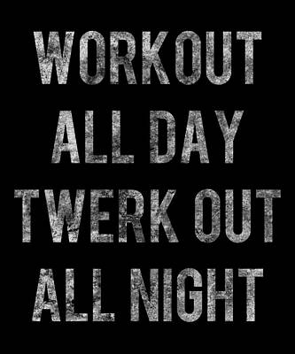 Wall Art - Digital Art - Workout All Day Retro by Flippin Sweet Gear