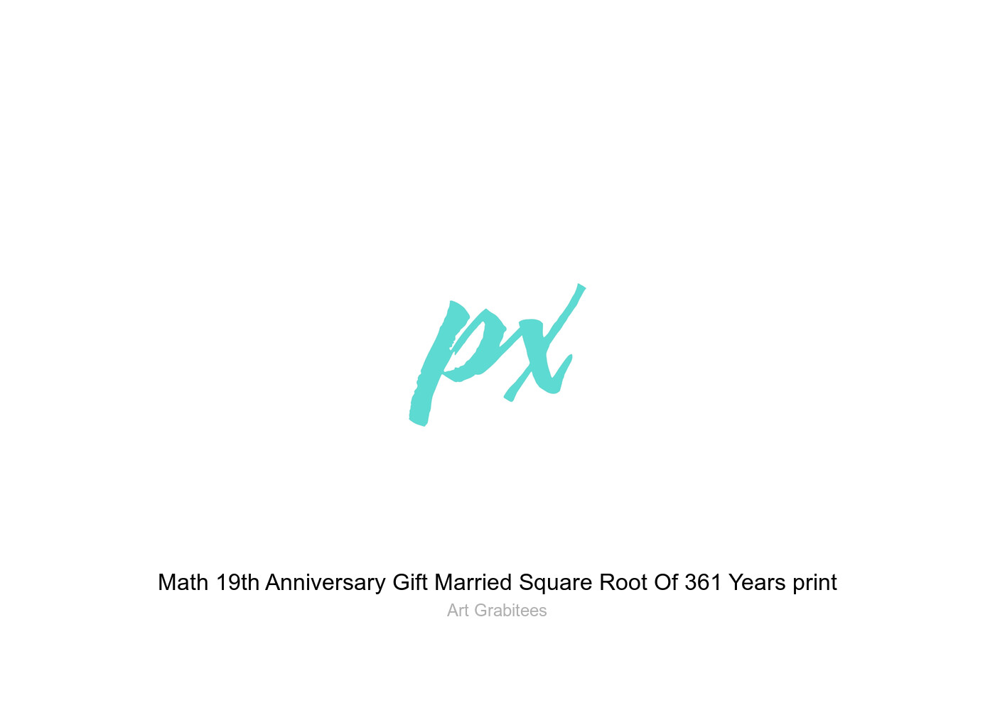 Math 19th Anniversary Gift Married Square Root Of 361 Years print