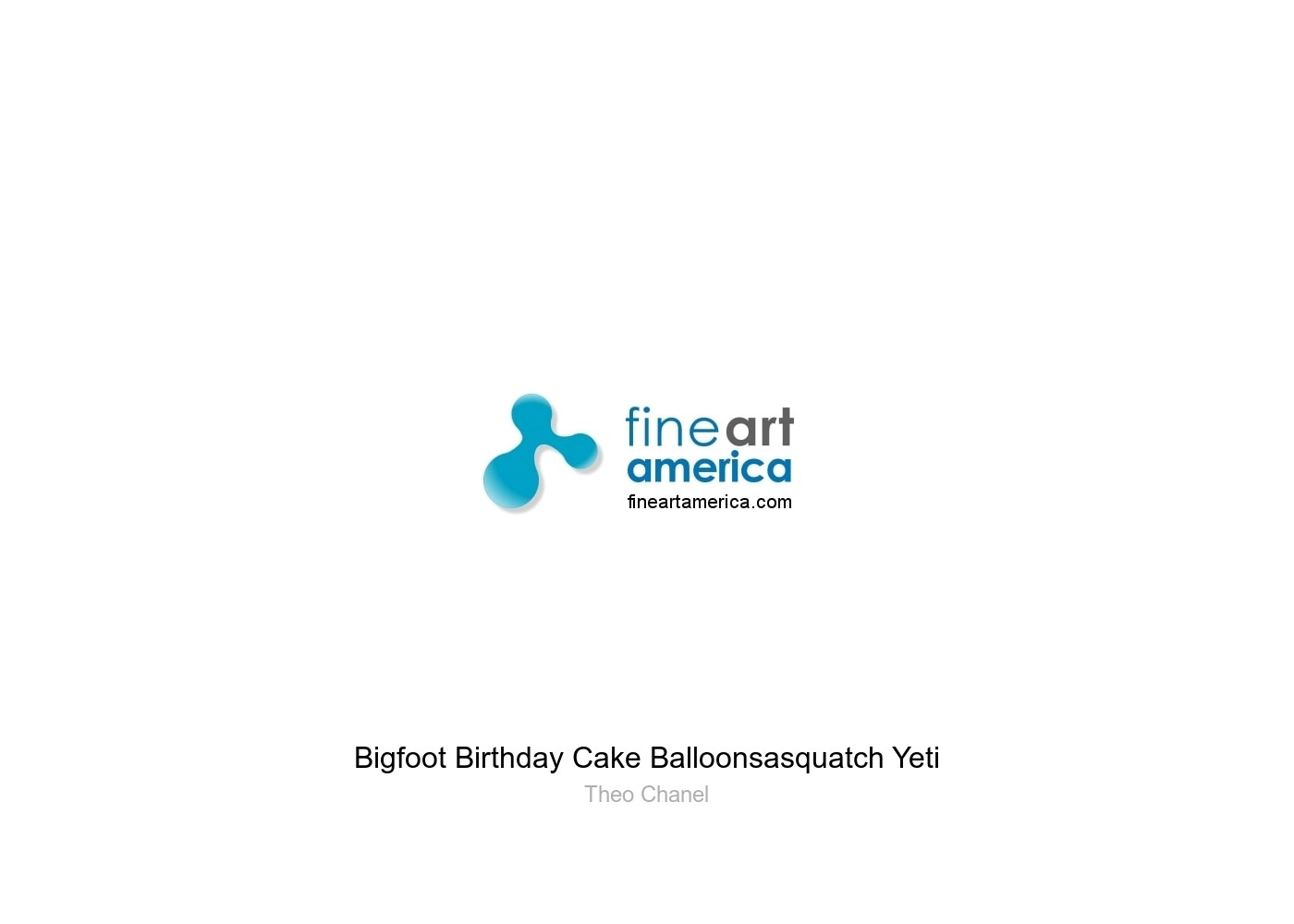 https://render.fineartamerica.com/images/rendered/backview/greeting-card/blank.jpg?artistName=Theo+Chanel&artworkName=Bigfoot+Birthday+Cake+Balloonsasquatch+Yeti&orientation=0&memberIdType=artistid&memberId=1159122&domainName=fineartamerica.com