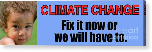 Climate Change Acrylic Print featuring the photograph Climate Change #1 by George Robinson
