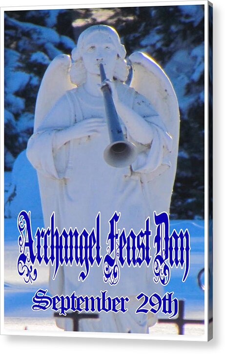 Archangel Feast Day Acrylic Print featuring the digital art Archangel Feast Day September 29th by Delynn Addams