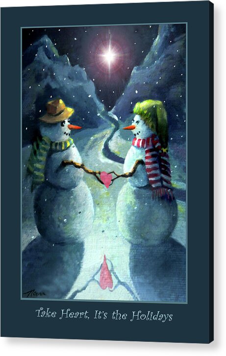 Winter Acrylic Print featuring the painting The Snowmen Take Heart by Nancy Griswold