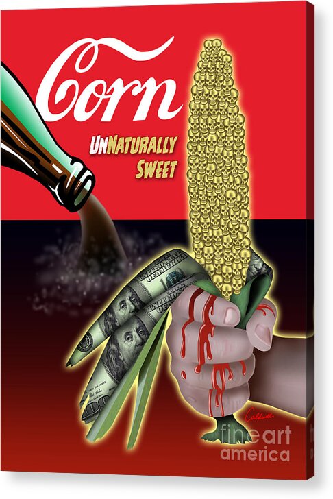 Corn Acrylic Print featuring the digital art The Sweet Taste of Death by Timothy Lowry