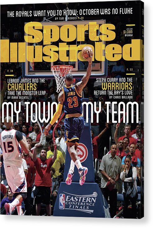 Atlanta Acrylic Print featuring the photograph My Town, My Team LeBron James And The Cavaliers Take The Sports Illustrated Cover #1 by Sports Illustrated