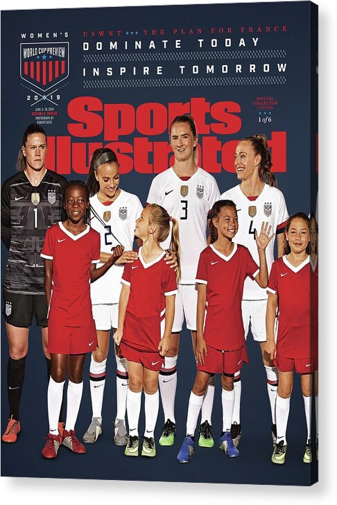 Sam Mewis Acrylic Print featuring the photograph Dominate Today, Inspire Tomorrow 2019 Womens World Cup Sports Illustrated Cover by Sports Illustrated