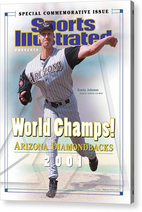Sports Illustrated Acrylic Print featuring the photograph Arizona Diamondbacks Randy Johnson, 2001 World Champions Sports Illustrated Cover by Sports Illustrated