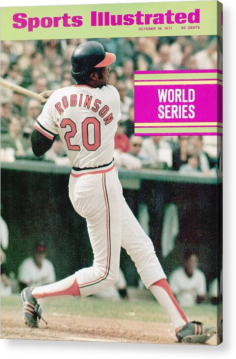 Magazine Cover Acrylic Print featuring the photograph Baltimore Orioles Frank Robinson, 1971 World Series Sports Illustrated Cover by Sports Illustrated