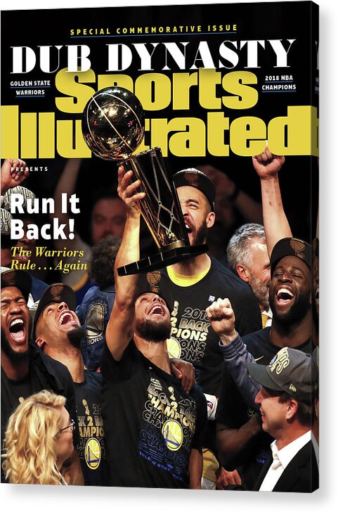 Playoffs Acrylic Print featuring the photograph Dub Dynasty Golden State Warriors, 2018 Nba Champions Sports Illustrated Cover by Sports Illustrated