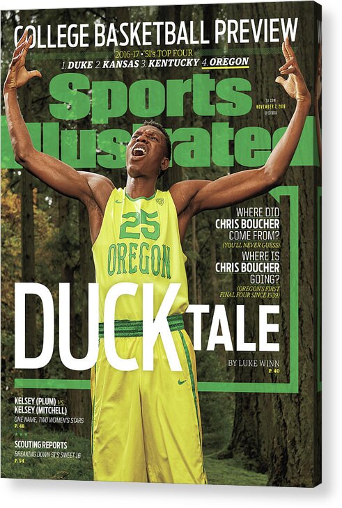 Magazine Cover Acrylic Print featuring the photograph Duck Tale 2016-17 College Basketball Preview Issue Sports Illustrated Cover by Sports Illustrated