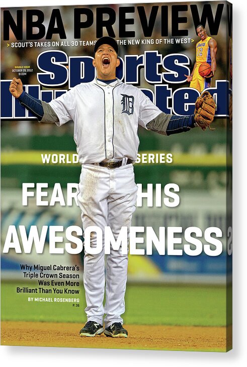 Magazine Cover Acrylic Print featuring the photograph Fear His Awesomeness 2012 World Series Preview Sports Illustrated Cover by Sports Illustrated