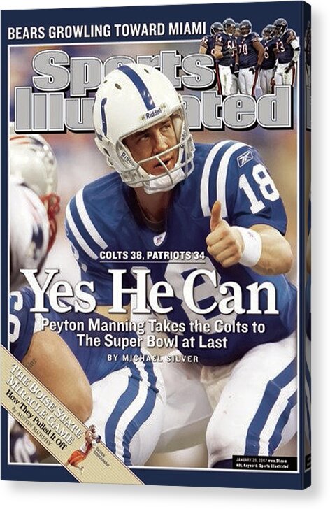 Magazine Cover Acrylic Print featuring the photograph Indianapolis Colts Qb Peyton Manning, 2007 Afc Championship Sports Illustrated Cover by Sports Illustrated