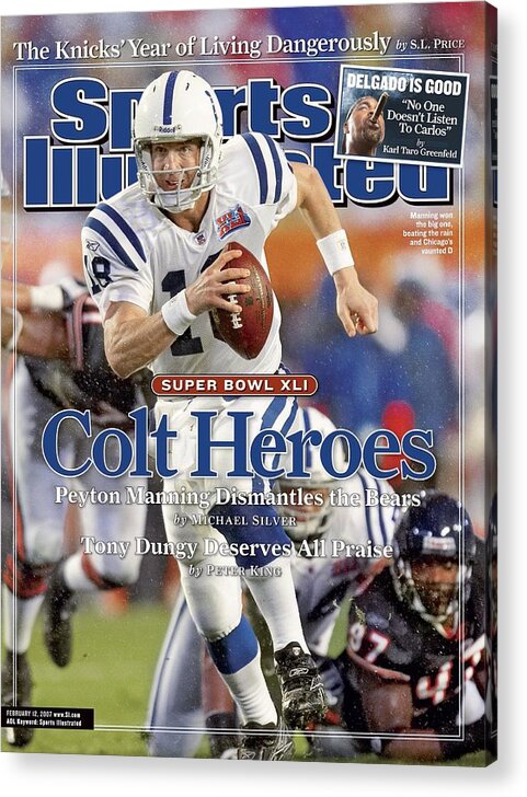Indianapolis Colts Acrylic Print featuring the photograph Indianapolis Colts Qb Peyton Manning, Super Bowl Xli Sports Illustrated Cover by Sports Illustrated