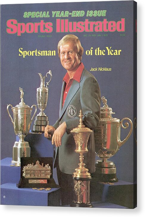 Magazine Cover Acrylic Print featuring the photograph Jack Nicklaus, 1978 Sportsman Of The Year Sports Illustrated Cover by Sports Illustrated