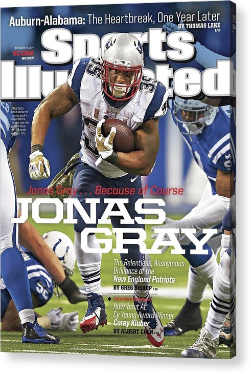 Magazine Cover Acrylic Print featuring the photograph Jonas Gray . . . Because Of Course Jonas Gray The Sports Illustrated Cover by Sports Illustrated