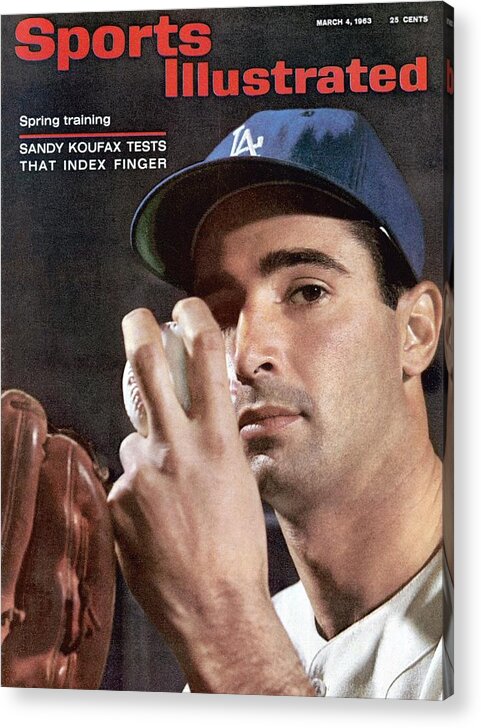 Magazine Cover Acrylic Print featuring the photograph Los Angeles Dodgers Sandy Koufax Sports Illustrated Cover by Sports Illustrated