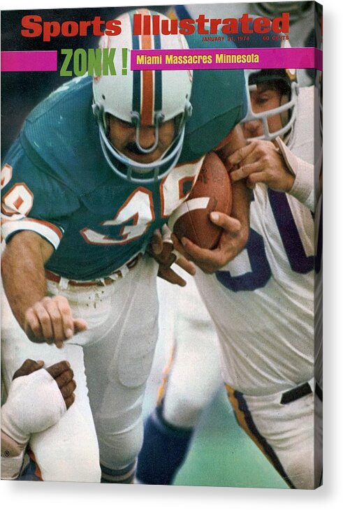 Magazine Cover Acrylic Print featuring the photograph Miami Dolphins Larry Csonka, Super Bowl Viii Sports Illustrated Cover by Sports Illustrated