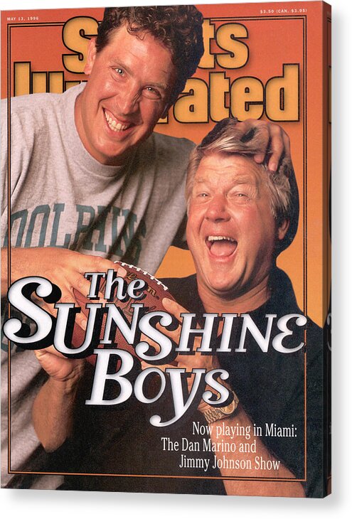 Magazine Cover Acrylic Print featuring the photograph Miami Dolphins Qb Dan Marino And Coach Jimmy Johnson Sports Illustrated Cover by Sports Illustrated