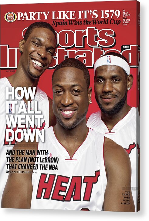 Magazine Cover Acrylic Print featuring the photograph Miami Heat Chris Bosh, Dwyane Wade, And LeBron James Sports Illustrated Cover by Sports Illustrated