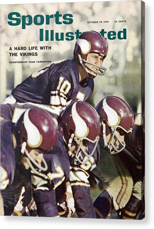 Magazine Cover Acrylic Print featuring the photograph Minnesota Vikings Qb Fran Tarkenton... Sports Illustrated Cover by Sports Illustrated