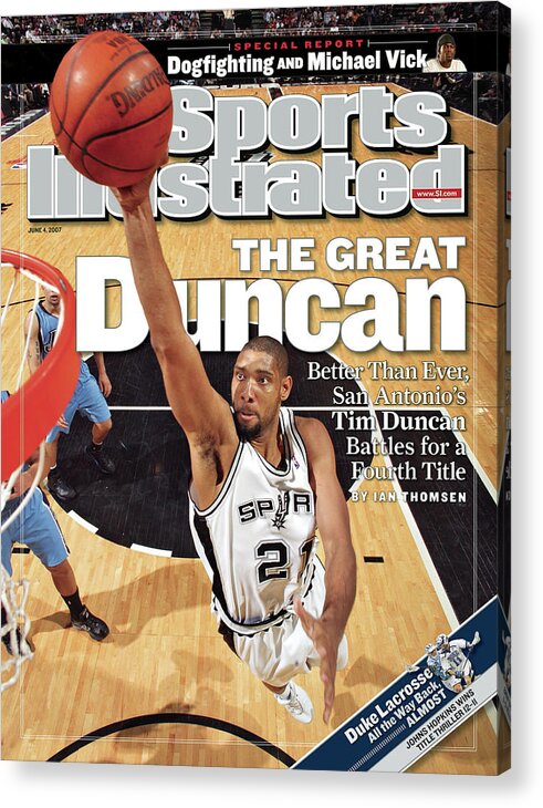 Magazine Cover Acrylic Print featuring the photograph San Antonio Spurs Tim Duncan, 2007 Nba Western Conference Sports Illustrated Cover by Sports Illustrated