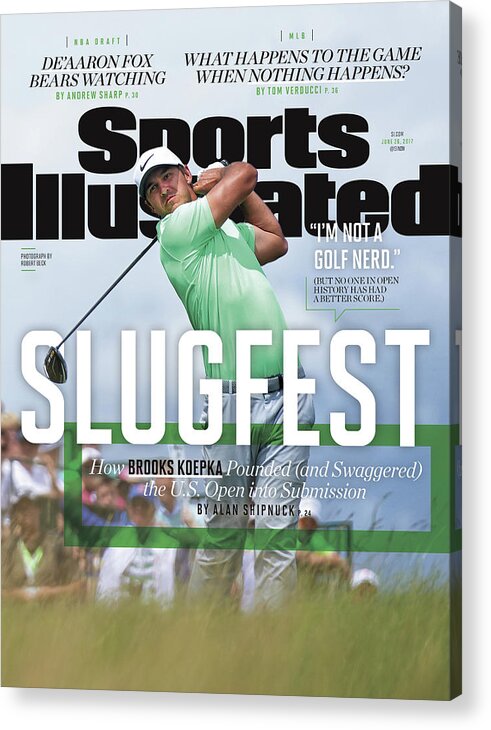 Magazine Cover Acrylic Print featuring the photograph Slugfest How Brooks Koepka Pounded And Swaggered The Us Sports Illustrated Cover by Sports Illustrated