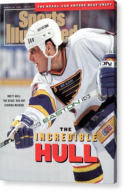 Magazine Cover Acrylic Print featuring the photograph St. Louis Blues Brett Hull... Sports Illustrated Cover by Sports Illustrated